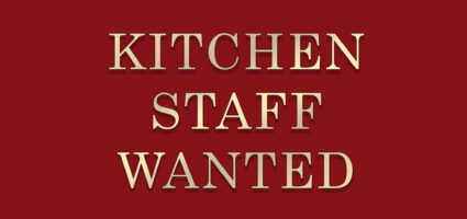 Kitchen Staff Wanted